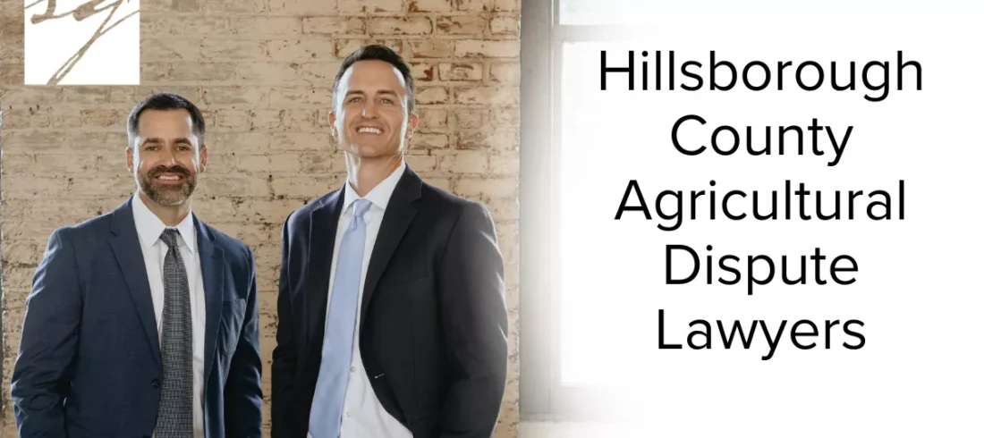 Hillsborough County Agricultural Dispute Lawyers At Slater | Grant, we are dedicated Hillsborough County agricultural dispute lawyers serving Florida’s hardworking farmers, landowners, and agribusinesses. The agricultural sector is a cornerstone of Florida’s economy, and when legal conflicts arise—ranging from land use disputes to contract breaches—they require prompt, knowledgeable, and strategic legal intervention. Our attorneys provide personalized representation in agricultural matters, ensuring your rights, resources, and revenue remain fully protected.