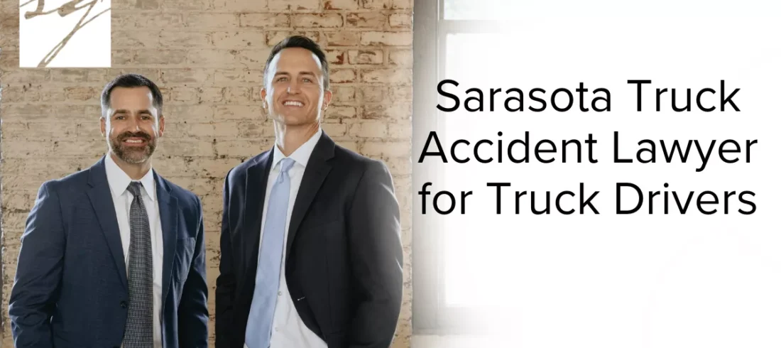 Sarasota Truck Accident Lawyer for Truck Drivers Truck drivers play an essential role in keeping Sarasota and the entire state of Florida moving. However, when accidents happen, professional drivers often face unique challenges that differ from those of everyday motorists. At Slater | Grant, our dedicated Sarasota truck driver accident lawyers fight to protect the rights of truck drivers injured on the job or in collisions caused by others. If you are a truck driver involved in an accident, you need a law firm that can handle the complexities of commercial vehicle cases and is prepared to stand up against powerful insurance companies and trucking corporations.